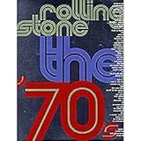 Rolling Stone : the seventies