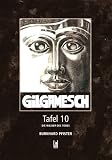 Gilgamesch Tafel 10: Die Wasser des Todes - Burkhard Pfister