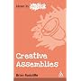 Creative Assemblies (Ideas in Action)