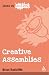 Creative Assemblies (Ideas in Action)