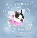 Why Bijoux Believes in Heaven
