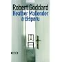 Heather Mallender a disparu de Robert Goddard