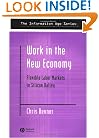 Work in the New Economy: Flexible Labor Markets in Silicon Valley