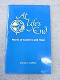 At Lifes End: Words of Comfort and Hope