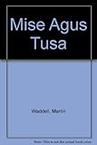 Mise agus tusa, a Bhéirín