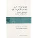 Le religieux et le politique : Suivi de Douze r�ponses de Marcel Gauchet