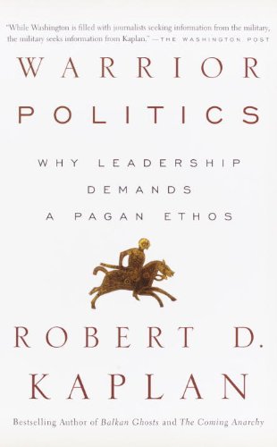 Warrior Politics: Why Leadership Demands a Pagan Ethos