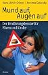 Mund auf, Augen auf. Der Ern�hrungsberater f�r Eltern und Kinder