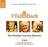 The Nicholas Courtney Memoirs: A Soldier in Time (Dr Who Big Finish Talks Back)