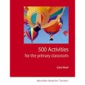 500 Activities for the primary classroom