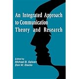 an integrated approach to communication theory and research