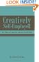 Creatively Self-Employed: How Writers and Artists Deal with Career Ups and Downs