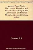Liverpool Road Station, Manchester : an historical and architectural survey