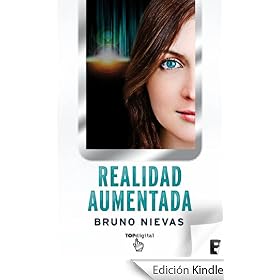 Realidad aumentada - EDICIÓN REVISADA (B DE BOOKS) (Top Digital (b De Bolsillo)