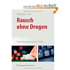 Rausch ohne Drogen: Substanzungebundene S�chte