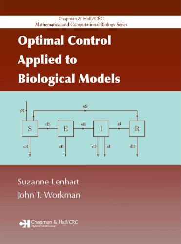 Optimal Control Applied to Biological Models (Chapman & Hall/CRC Mathematical and Computational Biology)