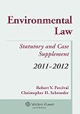 Environmental Regulation Statutory and Case Supplement and Internet Guide 2011-2012