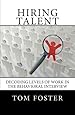 Hiring Talent: Decoding Levels of Work in the Behavioral Interview