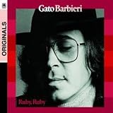 Revue Gato Barbieri  / Ruby, Ruby