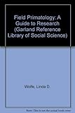 Field primatology : a guide to research