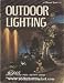 Outdoor Lighting (A Sunset Book)