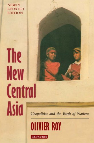 The New Central Asia: Geopolitics and the Creation of Nations'