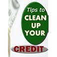 Tips To Help Clean Up Your Credit