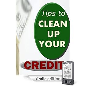 Tips to Help Clean Up Your Credit