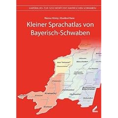 Kleiner Sprachatlas von Bayerisch-Schwaben