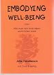 Embodying Well-Being: Wie man sich trotz allem wohl f�hlen kann