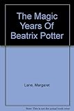 The magic years of Beatrix Potter