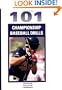 101 Championship Baseball Drills (101 Drills)