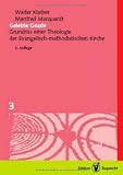 Gelebte Gnade: Grundriss einer Theologie der Evangelisch-methodistischen Kirche (German Edition)