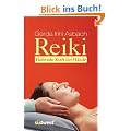 Reiki: Heilende Kraft der H�nde