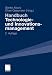 Handbuch Technologie- und Innovationsmanagement: Strategie - Umsetzung - Controlling