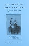 The best of John Hartley : an account of his life & 'The clock almanack'