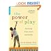 The Power of Play: Learning What Comes Naturally