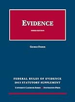 Federal Rules of Evidence Statutory and Case Supplement, Summer 2013-2014 (University Casebook Series)