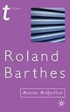 Roland Barthes : (or the profession of cultural studies)