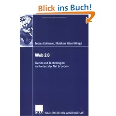 Web 2.0 Trends und Technologien im Kontext der Net Economy