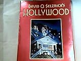 David O. Selznik' s Hollywood - Ronald. Haver