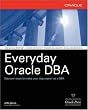 Everyday Oracle DBA (Osborne ORACLE Press Series)