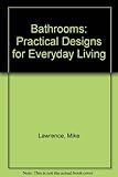 Bathrooms : practical design for everyday living