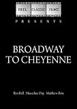 Broadway to Cheyenne (1932)