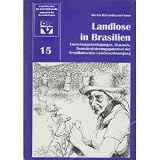 Landlose in Brasilien: Entstehungsbedingungen, Dynamik und Demokratisierungspotential der brasilianischen Landlosenbewegung - Martin Br&ouml;ckelmann-Simon