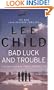 Bad Luck and Trouble: The New Jack Reacher Thriller