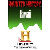 A&E Haunted History: Haunted Hawaii | [The History Channel]