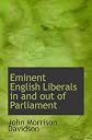 Eminent English liberals in and out of Parliament (Essay index reprint series)