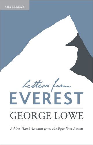 letters from everest a first hand account from the epic first ascent