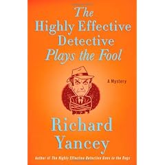 The Highly Effective Detective Plays the Fool: A Mystery